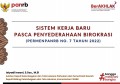 SISTEM KERJA BARU PASCA PENYEDERHANAAN BIROKRASI (PERMENPANRB NO.7 TAHUN 2022)