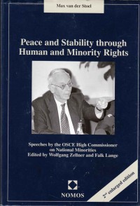 Peace and Stability through Human and Minority Rights: Speeches by the OSCE High Commissioner on National Minorities