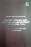 Dokumentasi Proses Penyusunan : Pedoman Pelaksanaan Beracara pada Pengadilan Hak Asasi Manusia dalam rangka Pembaruan Pengadilan Hak Asasi Manusia