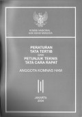 Peraturan Tata Tertib dan Petunjuk Teknis Tata Cara Rapat Anggota Komnas HAM