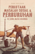 Perkotaan, Masalah Sosial dan Perburuhan di Jawa Masa Kolonial