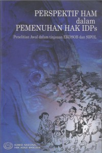 PERSPEKTIF HAM dalam PEMENUHAN HAK IDPs: Penelitian Awal dalam tinjauan EKOSOB dan SIPOL