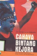 Cahaya Bintang Kejora : Papua Barat dalam kajian sejarah, Budaya, Ekonomi, dan Hak Asasi Manusia