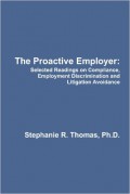 The Proactive Employer: Selected Readings on Compliance, Employment Discrimination and Litigation Avoidance