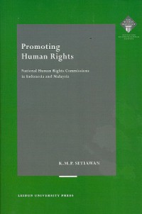 Promoting Human Rights: National Human Rights Commissions in Indonesia and Malaysia