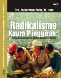 Radikalisme Kaum Pinggiran: Studi Tentang Ideologi, Isu, Strategi, dan Dampak Gerakan