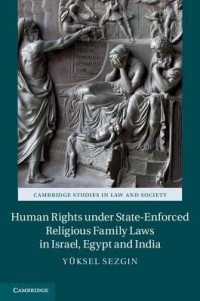 Human Rights Under State-Enforced Religious Family Laws in Israel, Egypt, and India