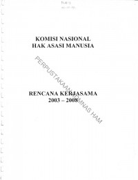 Komisi Nasional Hak Asasi Manusia: Rencana Kerjasama 2003-2008