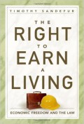 The Right to Earn a Living: Economic Freedom and the Law