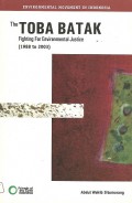 The TOBA BATAK: Fighting For Environmental Justice (1988 to 2003)